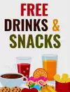 Free Drinks and Snacks